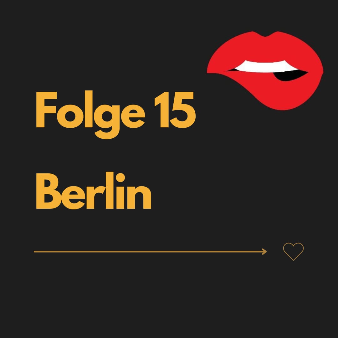 Coverbild Folge 15 Berlin Nice & Naughty Podcast