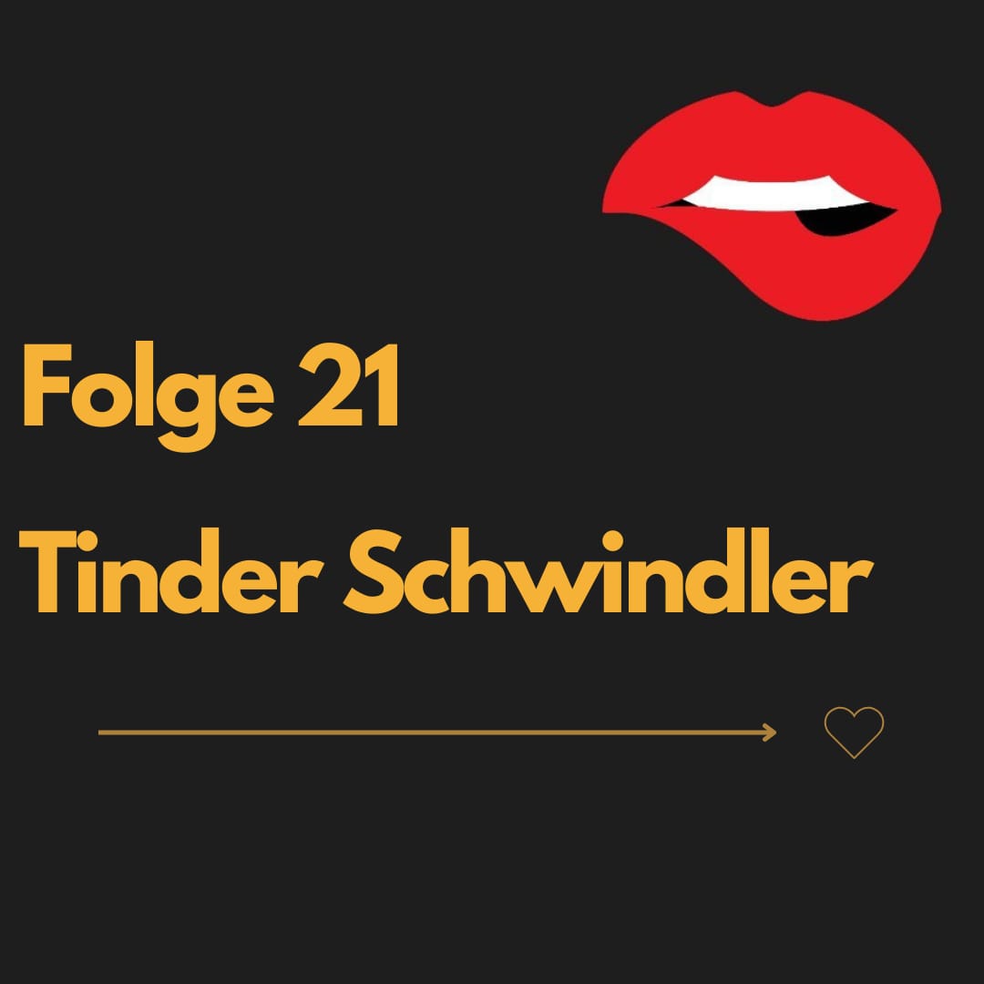 Coverbild Folge 21 Tinder Schwindler Nice and Naughty Podcast